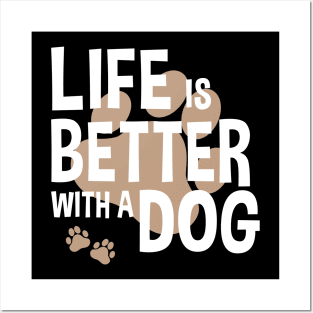 Life Is Better With A Dog Lover Funny Quote Pet Posters and Art